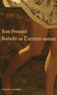  Achetez le livre d'occasion Isabelle ou l'arrière saison de Jean Freustié sur Livrenpoche.com 
