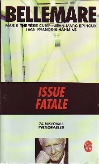  Achetez le livre d'occasion Issue fatale de Jean-Marc Bellemare sur Livrenpoche.com 