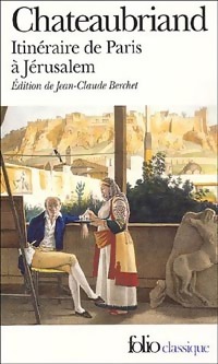  Achetez le livre d'occasion Itinéraire de Paris à Jérusalem de François René Chateaubriand sur Livrenpoche.com 