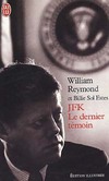  Achetez le livre d'occasion JFK, le dernier témoin sur Livrenpoche.com 
