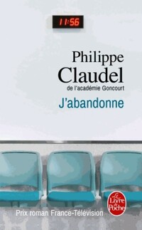  Achetez le livre d'occasion J'abandonne de Philippe Claudel sur Livrenpoche.com 