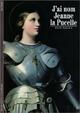  Achetez le livre d'occasion J'ai nom Jeanne la Pucelle de Régine Pernoud sur Livrenpoche.com 