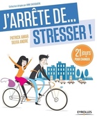  Achetez le livre d'occasion J'arrête de stresser ! 21 jours pour changer sur Livrenpoche.com 