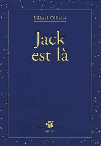  Achetez le livre d'occasion Jack est là de Mikaël Ollivier sur Livrenpoche.com 
