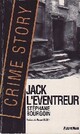  Achetez le livre d'occasion Jack l'éventreur de Stéphane Bourgoin sur Livrenpoche.com 