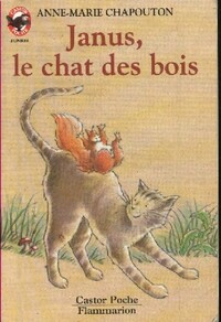  Achetez le livre d'occasion Janus, le chat des bois de Anne-Marie Chapouton sur Livrenpoche.com 