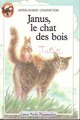  Achetez le livre d'occasion Janus, le chat des bois de Anne-Marie Chapouton sur Livrenpoche.com 