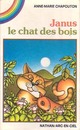  Achetez le livre d'occasion Janus, le chat des bois de Anne-Marie Chapouton sur Livrenpoche.com 