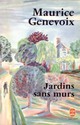  Achetez le livre d'occasion Jardins sans murs de Maurice Genevoix sur Livrenpoche.com 