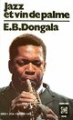  Achetez le livre d'occasion Jazz et vin de palme de Emmanuel Dongala sur Livrenpoche.com 