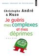  Achetez le livre d'occasion Je guéris mes complexes et mes déprimes de Christophe André sur Livrenpoche.com 