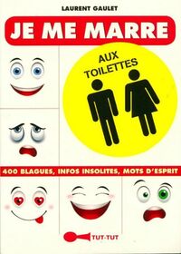  Achetez le livre d'occasion Je me marre aux toilettes de Laurent Gaulet sur Livrenpoche.com 