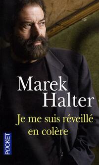  Achetez le livre d'occasion Je me suis révéillé en colère de Marek Halter sur Livrenpoche.com 