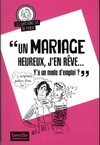  Achetez le livre d'occasion Je rêve d'un mariage heureux y'a un mode d'emploi ? sur Livrenpoche.com 
