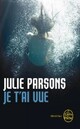  Achetez le livre d'occasion Je t'ai vue de Julie Parsons sur Livrenpoche.com 