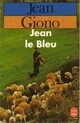  Achetez le livre d'occasion Jean le bleu de Jean Giono sur Livrenpoche.com 