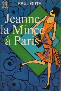  Achetez le livre d'occasion Jeanne la mince à Paris de Paul Guth sur Livrenpoche.com 
