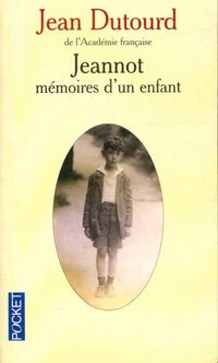  Achetez le livre d'occasion Jeannot. Mémoires d'un enfant de Dutourd Jean sur Livrenpoche.com 