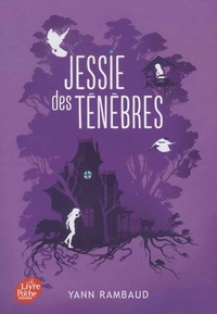  Achetez le livre d'occasion Jessie des ténèbres de Yann Rambaud sur Livrenpoche.com 
