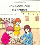  Achetez le livre d'occasion Jésus accueille les enfants (Évangile de Matthieu 19 13-15) sur Livrenpoche.com 