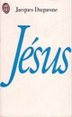  Achetez le livre d'occasion Jésus de Jacques Duquesne sur Livrenpoche.com 