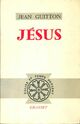  Achetez le livre d'occasion Jésus de Jean Guitton sur Livrenpoche.com 