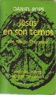  Achetez le livre d'occasion Jésus en son temps Tome I : Le fils de l'homme de Henry Daniel-Rops sur Livrenpoche.com 