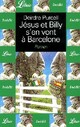  Achetez le livre d'occasion Jésus et Billy s'en vont à Barcelone de Deirdre Purcell sur Livrenpoche.com 