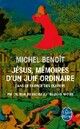  Achetez le livre d'occasion Jésus, mémoires d'un juif ordinaire de Pierre Benoit sur Livrenpoche.com 