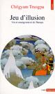  Achetez le livre d'occasion Jeu d'illusion. Vie et enseignement de Naropa de Chögyam Trungpa sur Livrenpoche.com 