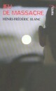  Achetez le livre d'occasion Jeu de massacre de Henri-Frédéric Blanc sur Livrenpoche.com 