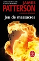  Achetez le livre d'occasion Jeu de massacres de James Patterson sur Livrenpoche.com 