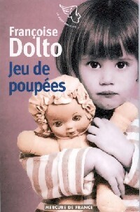  Achetez le livre d'occasion Jeu de poupées de Jacqueline Dolto sur Livrenpoche.com 