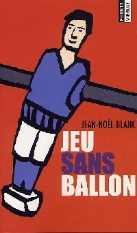  Achetez le livre d'occasion Jeu sans ballon de Jean-Noël Blanc sur Livrenpoche.com 