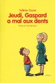  Achetez le livre d'occasion Jeudi, Gaspard a mal aux dents de Valérie Dayre sur Livrenpoche.com 
