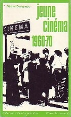  Achetez le livre d'occasion Jeune cinéma 1960-70 sur Livrenpoche.com 
