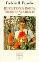  Achetez le livre d'occasion Jeunes femmes rouges toujours plus belles de Frédéric H. Fajardie sur Livrenpoche.com 