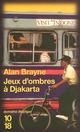  Achetez le livre d'occasion Jeux d'ombres à Djakarta de Alan Brayne sur Livrenpoche.com 