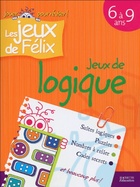  Achetez le livre d'occasion Jeux de logique : Les jeux de Félix sur Livrenpoche.com 