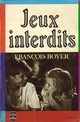  Achetez le livre d'occasion Jeux interdits de François Boyer sur Livrenpoche.com 