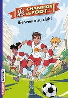  Achetez le livre d'occasion Jo champion de foot Tome II : Bienvenue au club ! sur Livrenpoche.com 