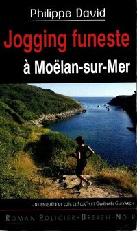  Achetez le livre d'occasion Jogging funeste à Moëlan sur mer de Philippe David sur Livrenpoche.com 