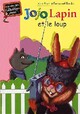  Achetez le livre d'occasion Jojo Lapin et le loup de Alain Royer sur Livrenpoche.com 