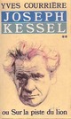  Achetez le livre d'occasion Joseph Kessel Tome II de Yves Courrière sur Livrenpoche.com 