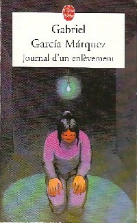  Achetez le livre d'occasion Journal d'un enlèvement de Gabriel Garcìa Màrquez sur Livrenpoche.com 
