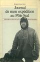 Achetez le livre d'occasion Journal de mon expédition au Pôle Sud de Robert Falcon Scott sur Livrenpoche.com 