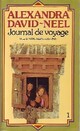  Achetez le livre d'occasion Journal de voyage Tome I : Lettres à son mari (11 août 1904 - 27 décembre 1917) de Alexandra David-Néel sur Livrenpoche.com 