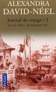  Achetez le livre d'occasion Journal de voyage Tome I : Lettres à son mari (11 août 1904 - 27 décembre 1917) de Alexandra David-Néel sur Livrenpoche.com 