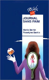  Achetez le livre d'occasion Journal sans faim de Roselyne Bertin sur Livrenpoche.com 