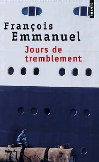  Achetez le livre d'occasion Jours de tremblement de François Emmanuel sur Livrenpoche.com 